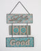 Life is Good Wall Hanger